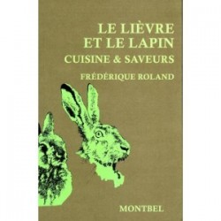 Livre de Frédérique Roland, le lièvre et le lapin - Livre chasse - Editions Montbel